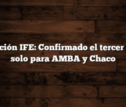 Atención IFE: Confirmado el tercer pago solo para AMBA y Chaco
