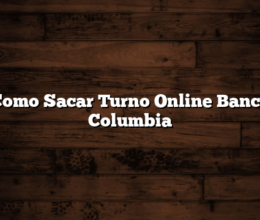 Como Sacar Turno Online Banco Columbia