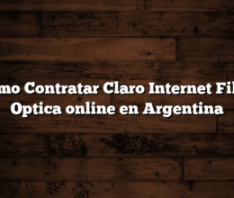 Cómo Contratar Claro Internet Fibra Optica online en Argentina