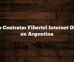 Cómo Contratar Fibertel Internet Online en Argentina