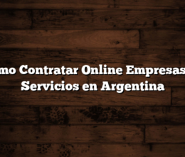 Cómo Contratar Online Empresas de Servicios en Argentina