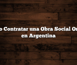 Cómo Contratar una Obra Social Online en Argentina