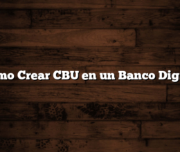 Cómo Crear CBU en un Banco Digital