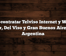 Cómo contratar Telviso Internet y WIFI en Pilar, Del Viso y Gran Buenos Aires en Argentina