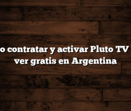 Cómo contratar y activar Pluto TV para ver gratis en Argentina
