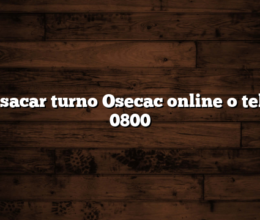Cómo sacar turno Osecac online o teléfono 0800