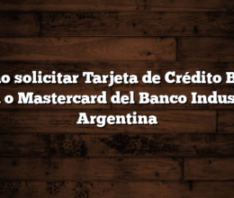 Cómo solicitar Tarjeta de Crédito BIND Visa o Mastercard del Banco Industrial Argentina
