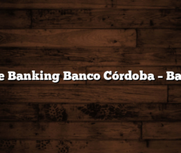 Home Banking Banco Córdoba – BanCor