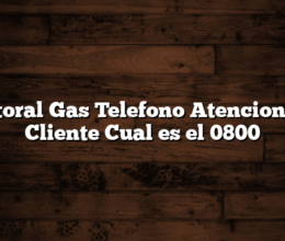 Litoral Gas Telefono Atencion al Cliente Cual es el 0800