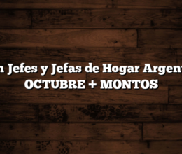Plan Jefes y Jefas de Hogar  Argentina OCTUBRE + MONTOS