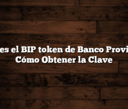 Qué es el BIP token de Banco Provincia   Cómo Obtener la Clave