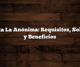 Tarjeta La Anónima: Requisitos, Solicitar y Beneficios