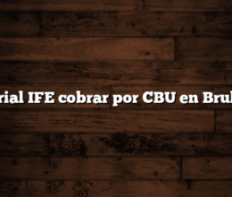 Tutorial IFE cobrar por CBU en Brubank